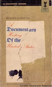 A Documentary History of the United States : A Mentor Book / Richard D. Heffner 
