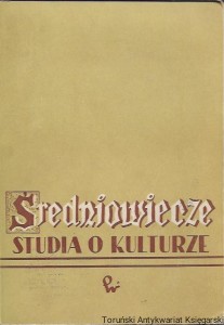 Średniowiecze : Studia o kulturze / Julian Lewański (red.)
