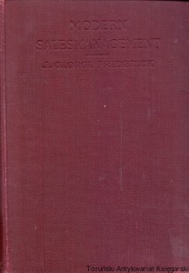 Modern Salesmanagement : A Practical Handbook and Guide / J. George Frederick 