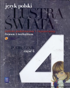 Język polski : Lustra świata : zakres podstawowy i rozszerzony liceum i technikum : Podręcznik część 4 / Witold Bobiński, Anna Janus-Sitarz, Maciej Pabisek 