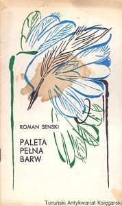 Paleta pełna barw / Roman Senski 