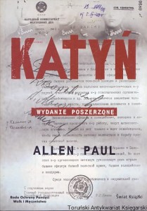Katyń : Stalinowska masakra tryumf prawdy / Allen Paul