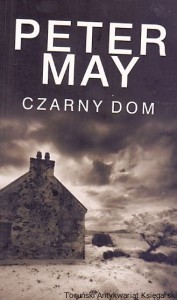 Czarny dom / Peter May 