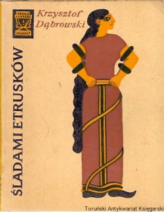 Śladami Etrusków / Krzysztof Dąbrowski 