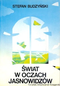 Świat w oczach jasnowidzów / Stefan Budzyński 