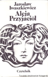 Aleja przyjaciół / Jarosław Iwaszkiewicz 