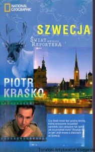 Szwecja : Świat według reportera : National Geographic / Piotr Kraśko