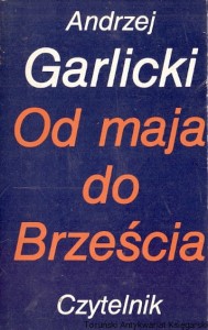 Od maja do Brześcia / Andrzej Garlicki 