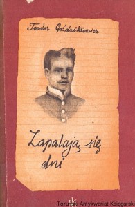 Zapalają się dni : Rękopis znaleziony po latach / Teodor Goździkiewicz 