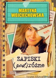  Zapiski (pod)różne / Martyna Wojciechowska 