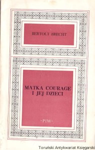 Matka Courage I jej dzieci : Kronika z wojny trzydziestoletniej : Biblioteka szkolna / Bertolt Brecht 