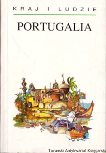 Portugalia : Kraj i ludzie / Beate Schumann