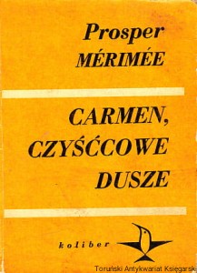 Carmen ; Czyśćcowe dusze / Prosper Merimee