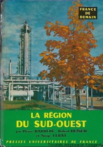 La Region Du Sud-Ouest : France De Demain / Pierre Barrere, Robert Heisch, Serge Lerat 