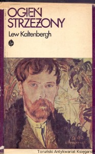 Ogień strzeżony : Opowieść o Stanisławie Wyspiańskim / Lew Kaltenbergh 