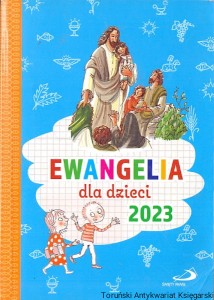 Ewangelia dla dzieci 2023 / Ks. Bogusław Zeman SSP