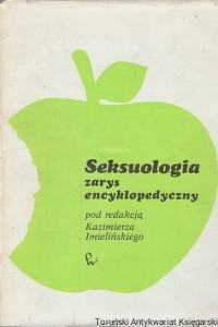Seksuologia zarys encyklopedyczny / Kazimierz Imieliński (red.)