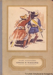 Szwedzi w Warszawie / Walery Przyborowski  