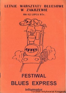 Informator: Festiwal Blues Express : Letnie warsztaty Bluesowe w Zakrzewie 06-12 lipca 97r. / Brak autora 
