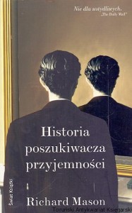 Historia poszukiwacza przyjemności / Richard Mason 
