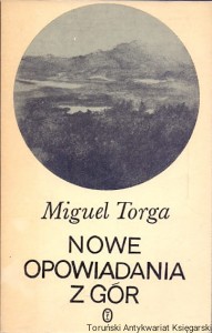 Nowe opowiadania z gór : Literatura iberyjska / Miguel Torga 