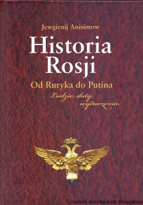 Historia Rosji : Od Ruryka do Putina : Ludzie, daty, wydarzenia / Jewgienij Anisimow 