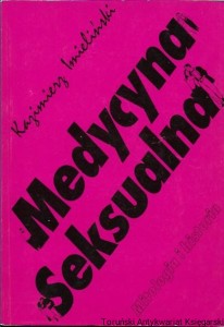Medycyna seksualna : Mitologia i historia / Kazimierz Imieliński 