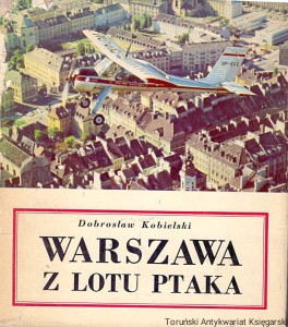 Warszawa z lotu ptaka / Dobrosław Kobielski  
