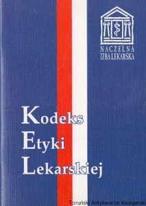Kodeks etyki lekarskiej / Praca zbiorowa 
