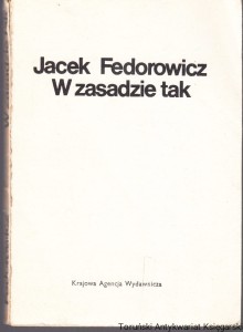 W zasadzie tak / Jacek Fedorowicz (brak przedniej okładki)