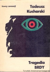 Tragedia BRDY : Łowcy sensacji / Tadeusz Kucharski  
