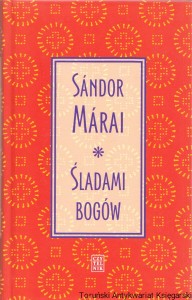 Śladami bogów / Sandor Marai