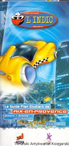 L’indic : Le Guide-Plan Etudiant de Aix-En-Provence 2004/2005 / Brak autora 