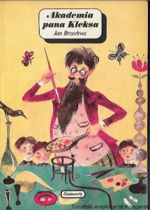 Akademia pana Kleksa / Jan Brzechwa 