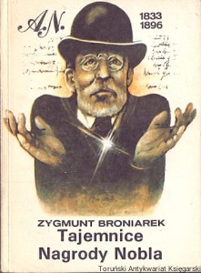 Tajemnice Nagrody Nobla / Zygmunt Broniarek 