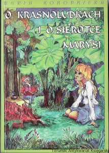 O krasnoludkach i o sierotce Marysi / Maria Konopnicka 