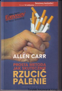 Prosta metoda jak skutecznie rzucić palenie / Allen Carr