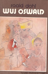 Wuj Oswald / Roald Dahl  