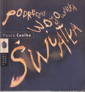 Podręcznik wojownika światła / Paulo Coelho