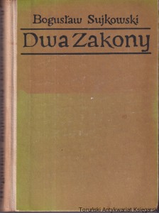 Dwa Zakony / Bogusław Sujkowski