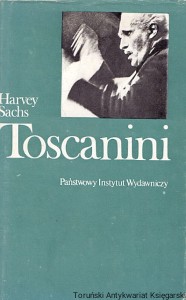 Toscanini / Harvey Sachs 