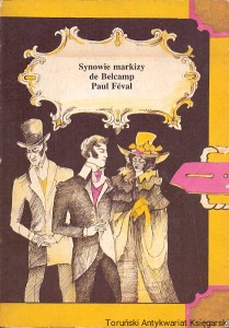 Synowie markizy de Belcamp / Paul Feval  