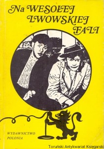 Na wesołej lwowskiej fali / Witold Szolginia  