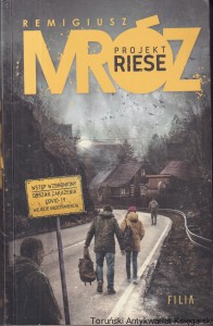Projekt Riese / Remigiusz Mróz