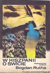W Hiszpanii o świcie / Bogdan Rutha 
