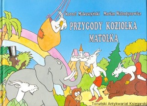 Przygody koziołka Matołka / Kornel Makuszyński, Marian Walentynowicz 