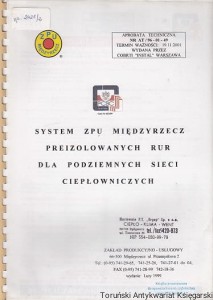 System ZPU Międzyrzecz preizolowanych rur dla podziemnych sieci ciepłowniczych