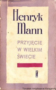 Przyjęcie w wielkim świecie / Henryk Mann