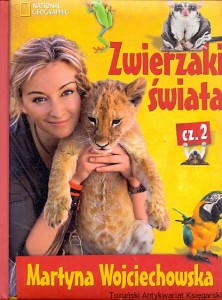 Zwierzaki świata cz. 2 : Martyna & Marysia : National geographic / Martyna Wojciechowska 