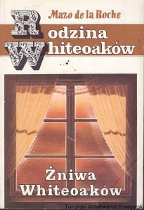 Rodzina Whiteoaków / Mazo de la Roche  